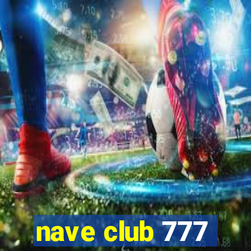 nave club 777